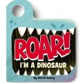 Merrill Rainey ROAR! I’m a&nbsp;Dinosaur