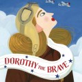 Brooke Smart Dorothy+The+Brave+Final+Cover.JPG